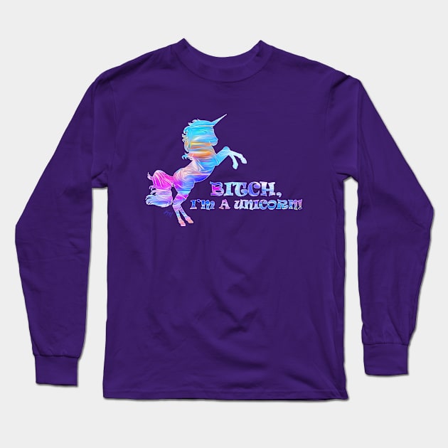 I'M A UNICORN!!! Long Sleeve T-Shirt by Killer Mercy